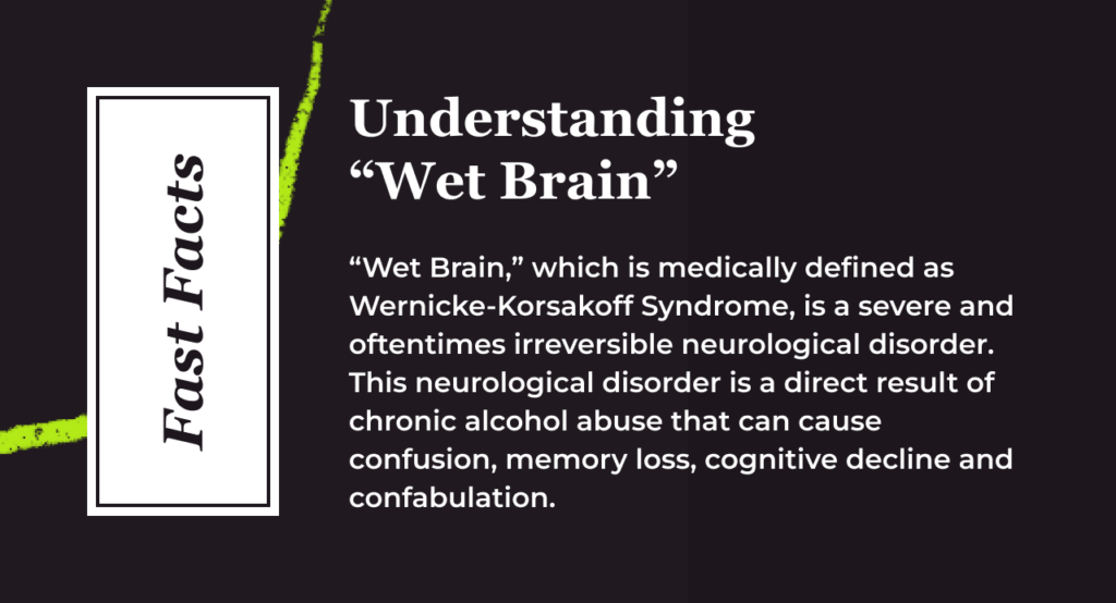 Understanding "Wet Brain"