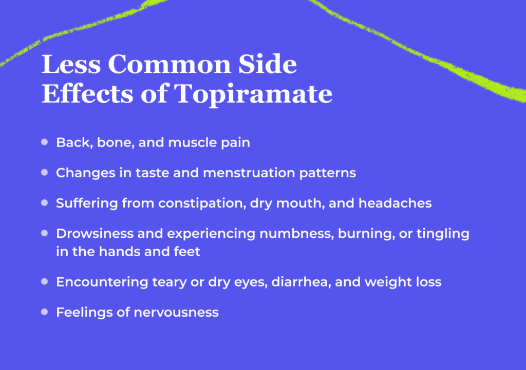Less Common Side Effects of Topiramate
